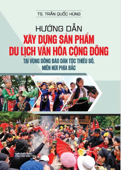 Hướng dẫn xây dựng sản phẩm du lịch văn hóa cộng đồng tại vùng đồng bào dân tộc thiểu số, miền núi phía Bắc